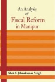 Stock image for An Analysis of Fiscal Reform in Manipur for sale by PBShop.store US