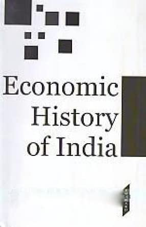 9789381763506: Economic History of India