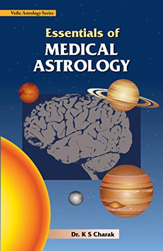 Stock image for Essentials of Medical Astrology for sale by Book Deals