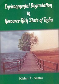 Beispielbild fr Environmental Degradation in Resource - Rich State of India (HB) zum Verkauf von dsmbooks