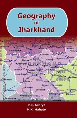 Stock image for Geography of Jharkhand for sale by Vedams eBooks (P) Ltd