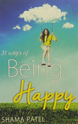 9789381841204: 21 Ways Of Being Happy