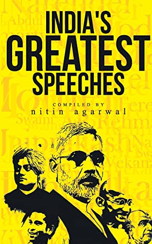 9789381841471: India's Greatest Speeches [Paperback] [Aug 22, 2014] Nitin Agarwal
