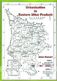 9789381842287: Urbanization in Eastern Uttar Pradesh