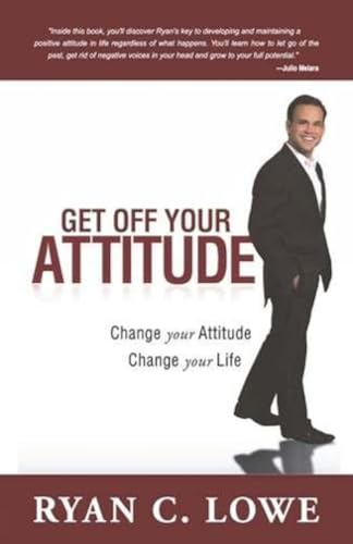 9789381860250: Get Off Your Attitude: Change Your Attitude, Change Your Life