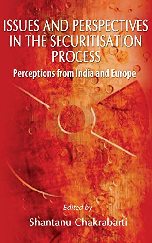 9789381904091: Issues and Perspective in the Securitisation Process: Perceptions from India and Europe