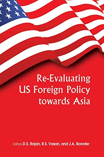 Stock image for Re-Evaluating Us Foreign Policy Towards Asia for sale by Lucky's Textbooks