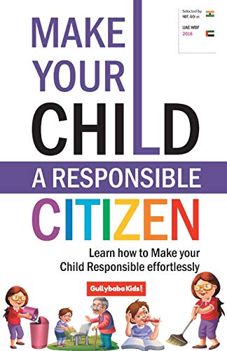 Stock image for Make Your Child A Responsible Citizen Learn How to Make Your Child Responsible Effortlessly for sale by PBShop.store US