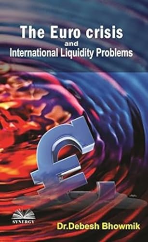 Beispielbild fr The Euro Crisis and International Liquidity Problems zum Verkauf von Books Puddle