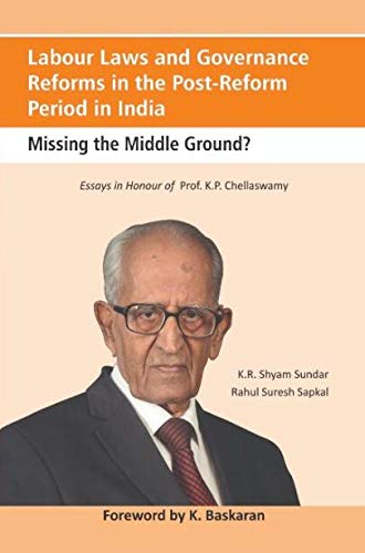 Stock image for Labour Laws and Governance Reforms in the Post-Reform Period in India: Missing the Middle Ground? for sale by Vedams eBooks (P) Ltd