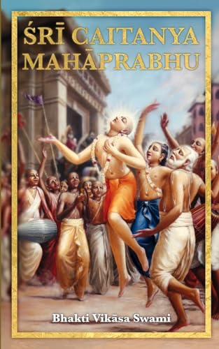 Stock image for Sri Caitanya Mahaprabhu for sale by PBShop.store US