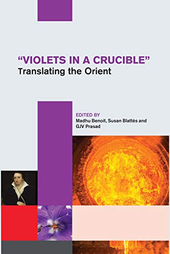 Stock image for Violets In A Crucible: Translating The Orient for sale by Books in my Basket