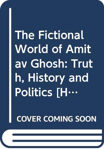 Stock image for The Fictional World of Amitav Ghosh for sale by Books Puddle