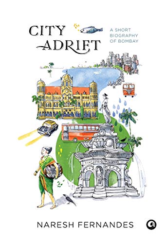 Beispielbild fr City Adrift: A Short Biography of Bombay zum Verkauf von WorldofBooks