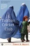 Stock image for The Taliban Cricket Club for sale by WorldofBooks