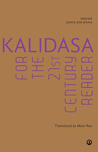 Stock image for Kalidasa For The 21St Century Reader: Selected Poetry And Drama for sale by Chiron Media