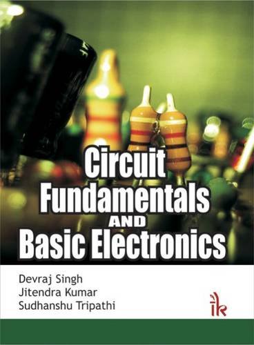 9789382332572: Circuit Fundamentals and Basic Electronics