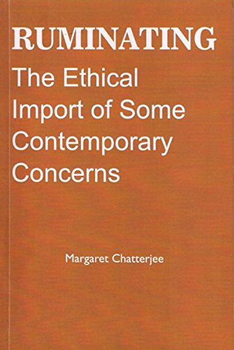 Stock image for Ruminating: The Ethical Import of Some Contemporary Concerns (First Edition, 2015) for sale by Books Puddle