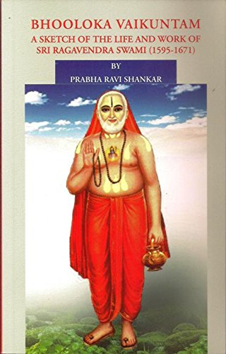 Stock image for Bhooloka Vaikuntam A Sketch Of The Life And Work Of Sri Ragavendra Swami ( 1595-1671 for sale by Books Puddle