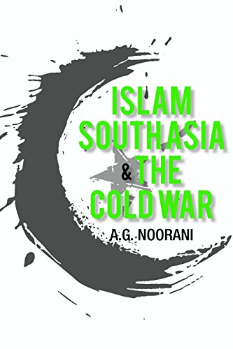 Beispielbild fr Islam, South Asia and the Cold War zum Verkauf von Monster Bookshop