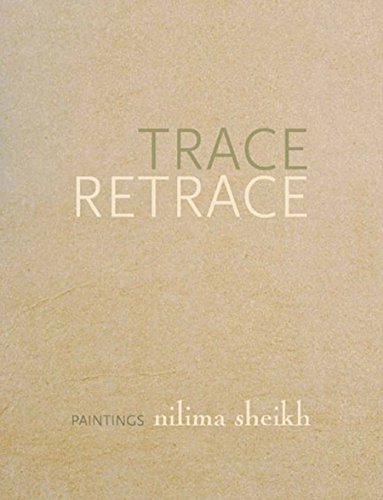 Stock image for Trace Retrace: Paintings, Nilima Sheikh for sale by Midtown Scholar Bookstore