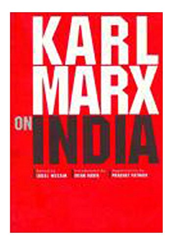 9789382381402: Karl Marx on India