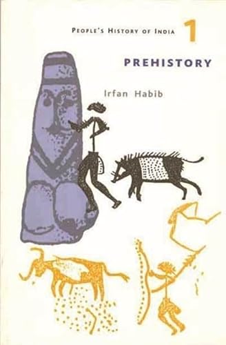 9789382381525: A People's History of India 1: Prehistory