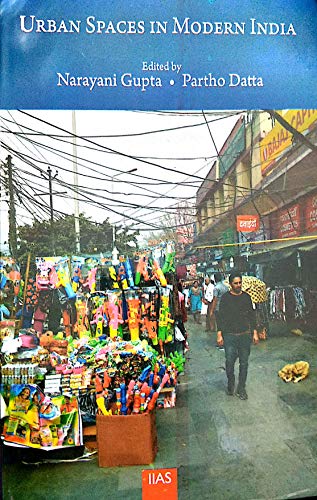 Stock image for Urban Spaces in Modern India for sale by Books Puddle