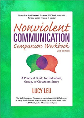 Stock image for NONVIOLENT COMMUNICATION : Companion Workbook - A Practical Guide for Individual, Group, or Classroom Study for sale by Books in my Basket