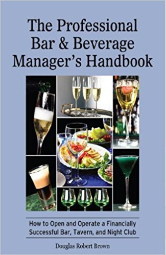 Stock image for The Professional Bar & Beverage Manager*s Handbook for sale by Romtrade Corp.