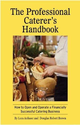 Stock image for The Professional Caterer*s Handbook for sale by Romtrade Corp.