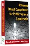 9789382423423: Achieving Ethical Competence For Public Service Leadership [Hardcover] [Jan 01, 2014] Terry L. Cooper , Donald C. Menzel,