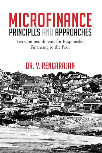 Beispielbild fr MICROFINANCE -Principles and Approaches: Ten Commandments for responsible financing to the poor zum Verkauf von WorldofBooks