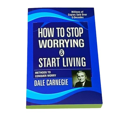 9789382449034: HOW TO STOP WORRYING & START LIVING [Paperback] [Jan 01, 2017] NA [Paperback] [Jan 01, 2017] NA