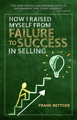Stock image for How I Raised Myself From Failure To Success In Selling for sale by Books Puddle