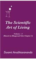 9789382518037: The Scienticfic Art of Living Volume 4