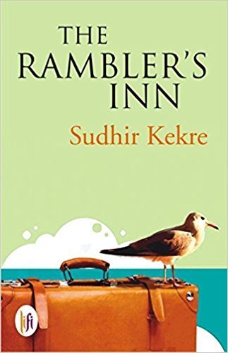 9789382536055: The Rambler's Inn [Paperback] [Jan 01, 2015] Sudhir Kekre