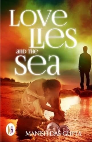 9789382536383: Love, Lies and the Sea