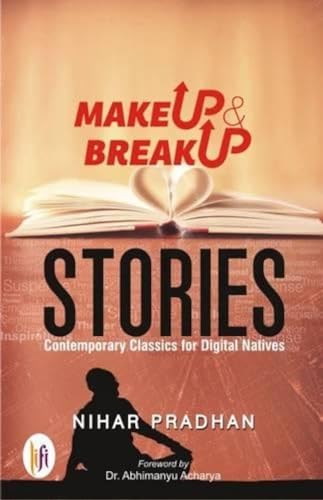 Makeup & Breakup Stories : Contemporary Classics for Digital Natives