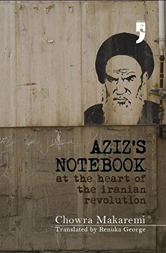 9789382579021: Aziz'S Notebook at the Heart of the Iranian Revolution