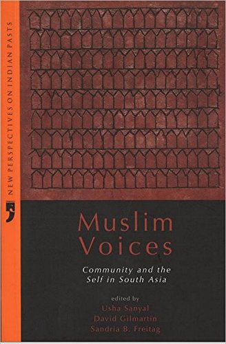 Stock image for Muslim Voices: Community and Self in South Asia for sale by Shalimar Books