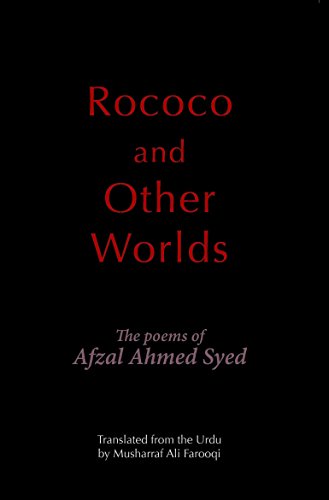 Beispielbild fr Rococo and Other Worlds: The Poems of Afzal Ahmed Syed zum Verkauf von Books Puddle