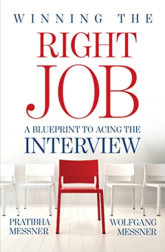 Stock image for Winning The Right Job: A Blueprint To Acing The Interview for sale by Books in my Basket