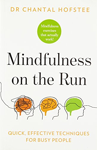 9789382616931: Mindfulness on the Run: Quick, Effective Mindfulness Techniques for Busy People [Paperback] [Paperback] [Jan 01, 2017] 0