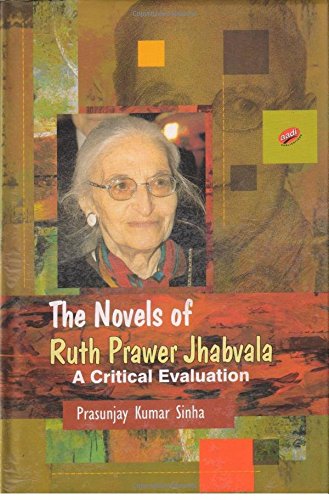 Stock image for The Novels of Ruth Prawer Jhabvala: A Critical Evaluation for sale by Vedams eBooks (P) Ltd