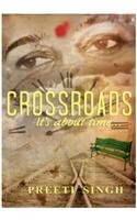 Stock image for Crossroads: Its About Time for sale by Books in my Basket