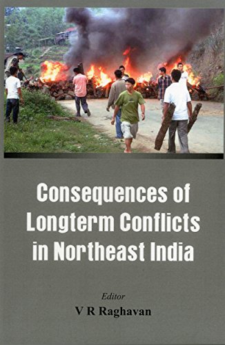 9789382652021: Consequences of the Long Term Conflict in the Northeast India