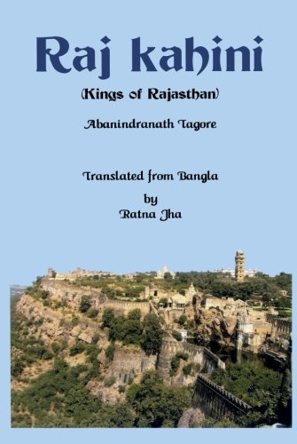 Imagen de archivo de Raj Kahini (Kings Of Rajasthan) a la venta por Books in my Basket