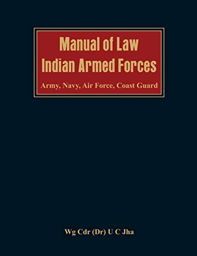 9789382652878: Manual of Law: Indian Armed Forces (Army, Air Force, Coast Guard)