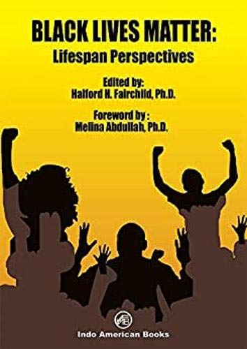 Stock image for Black Lives Matter: Lifespan Perspectives for sale by Books From California